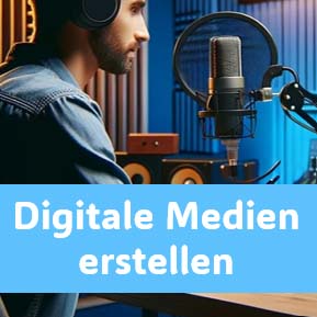Digitale Medien erstellen