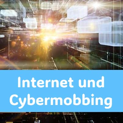 Internet und Cybermobbing